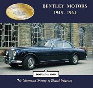 Bild des Verkufers fr Bentley Motors 1945-1964 zum Verkauf von GreatBookPrices