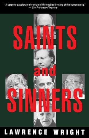 Seller image for Saints and Sinners : Walker Railey, Jimmy Swaggart, Madalyn Murray O'hair, Anton Lavey, Will Campbell , Matthew Fox for sale by GreatBookPrices