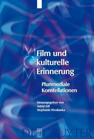 Seller image for Film Und Kulturelle Erinnerung/ Film and Cultural Memory : Plurimediale Konstellationen -Language: german for sale by GreatBookPrices