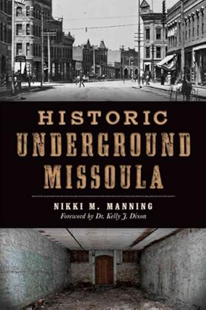 Seller image for Historic Underground Missoula for sale by GreatBookPrices