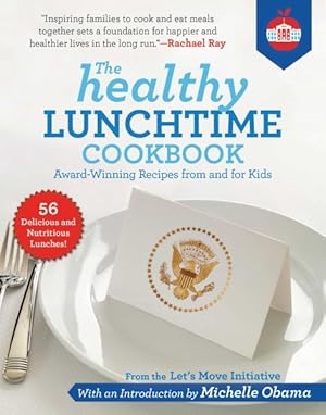 Imagen del vendedor de Healthy Lunchtime Cookbook : Award-winning Recipes from and for Kids a la venta por GreatBookPrices