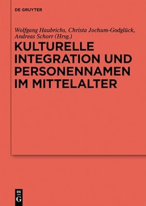 Immagine del venditore per Kulturelle Integration Und Personennamen Im Mittelalter -Language: german venduto da GreatBookPrices