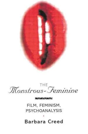 Imagen del vendedor de Monstrous-Feminine : Film, Feminism, Psychoanalysis a la venta por GreatBookPricesUK