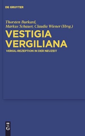 Image du vendeur pour Vestigia Vergiliana : Vergil-Rezeption in Der Neuzeit -Language: German mis en vente par GreatBookPrices