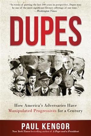 Seller image for Dupes : How America's Adversaries Have Manipulated Progressives for a Century for sale by GreatBookPrices
