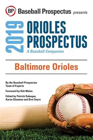 Seller image for Baltimore Orioles, 2019 : A Baseball Companion for sale by GreatBookPrices