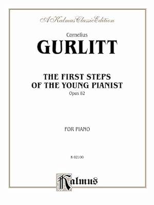 Seller image for First Steps of the Young Pianist, Op. 82 : Complete for sale by GreatBookPrices