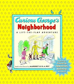 Seller image for Curious George's Neighborhood : Exploring, Counting, Opposites, Matching, and More!: a Lift-the-flap Adventure for sale by GreatBookPrices