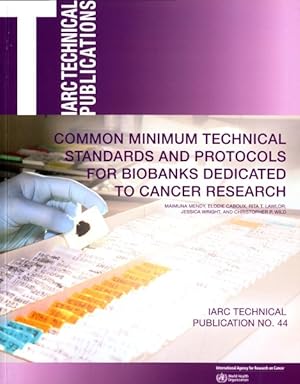 Seller image for Common Minimum Technical Standards and Protocols for Biobanks Dedicated to Cancer Research for sale by GreatBookPrices