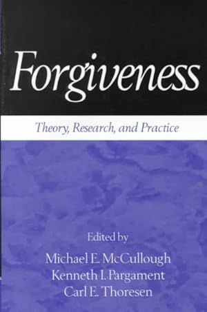 Seller image for Forgiveness : Theory, Research, and Practice for sale by GreatBookPrices