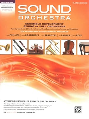Immagine del venditore per Sound Orchestra - Ensemble Development String or Full Orchestra : Warm-up Exercises and Chorales to Improve Blend, Balance, Intonation, Phrasing, and Articulation venduto da GreatBookPrices
