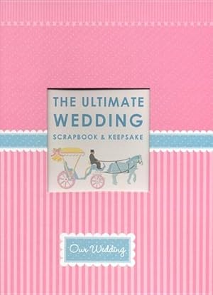 Bild des Verkufers fr Ultimate Wedding Scrapbook & Keepsake zum Verkauf von GreatBookPrices