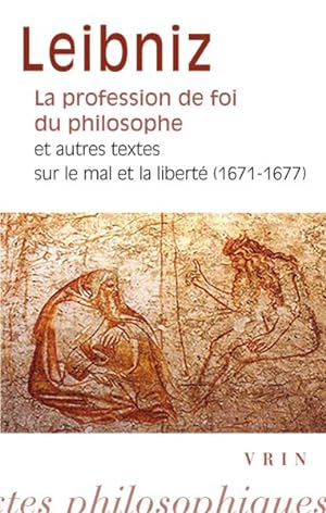 Seller image for La Profession De Foi Du Philosophe : Et Autres Textes Sur Le Mal Et La Liberte (1671-1677) -Language: french for sale by GreatBookPrices