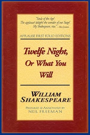Seller image for Twelfe Night, or What You Will : Applause Shakespeare Library Folio Texts for sale by GreatBookPrices