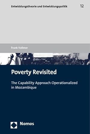 Immagine del venditore per Poverty Revisited : The Capability Approach Operationalized in Mozambique venduto da GreatBookPrices