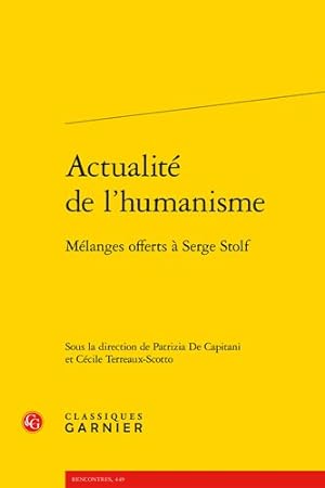 Image du vendeur pour Actualite De L'humanisme : Melanges Offerts a Serge Stolf -Language: French mis en vente par GreatBookPrices
