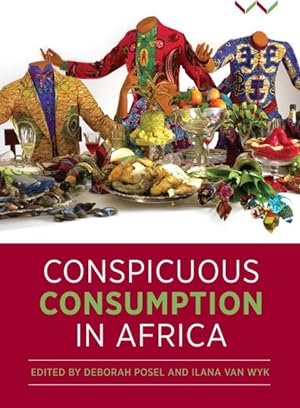 Seller image for Conspicuous Consumption in Africa for sale by GreatBookPrices