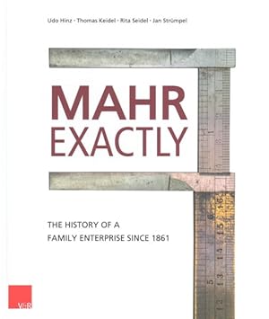 Seller image for Mahr Exactly : The History of a Family Enterprise Since 1861 for sale by GreatBookPrices