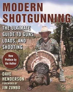 Seller image for Modern Shotgunning : The Ultimate Guide to Guns, Loads, and Shooting for sale by GreatBookPrices