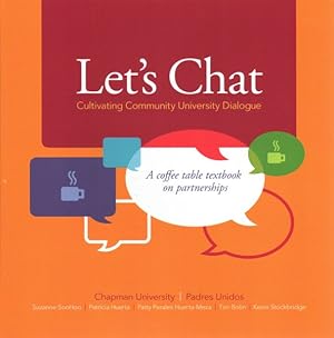 Immagine del venditore per Let's Chat : Cultivating Community University Dialogue - A Coffee Table Textbook on Partnerships venduto da GreatBookPrices