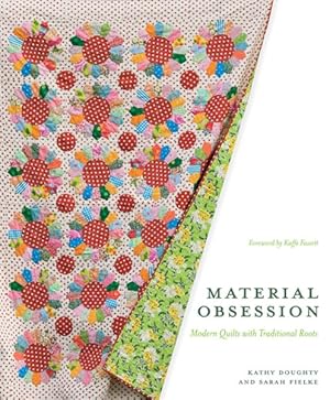 Imagen del vendedor de Material Obsession : Modern Quilts With Traditional Roots a la venta por GreatBookPrices