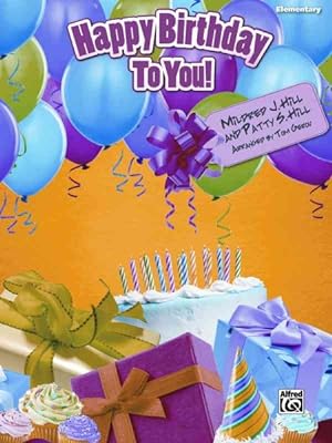 Bild des Verkufers fr Happy Birthday to You! : Elementary Piano Solo, Sheet zum Verkauf von GreatBookPrices