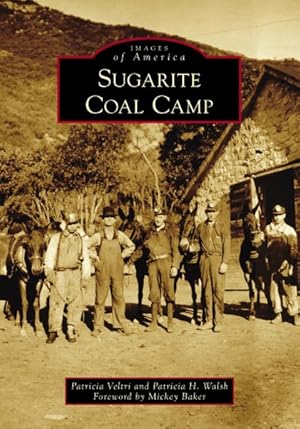 Seller image for Sugarite Coal Camp for sale by GreatBookPrices