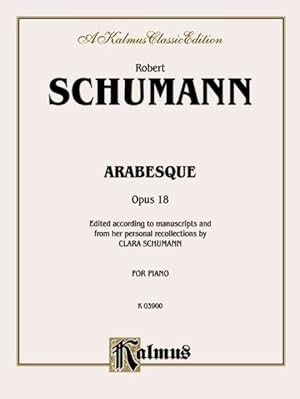 Image du vendeur pour Schumann Arabesque, Op.18 mis en vente par GreatBookPrices