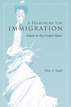 Immagine del venditore per Framework for Immigration : Asians in the United States venduto da GreatBookPrices
