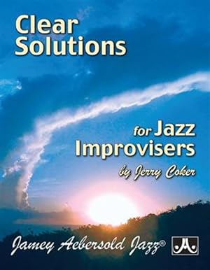 Seller image for Clear Solutions for Jazz Improvisers for sale by GreatBookPrices