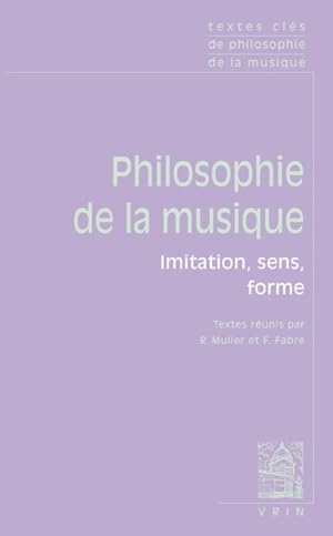 Image du vendeur pour Philosophie de la musique : Imitation, Sens, Forme -Language: french mis en vente par GreatBookPrices
