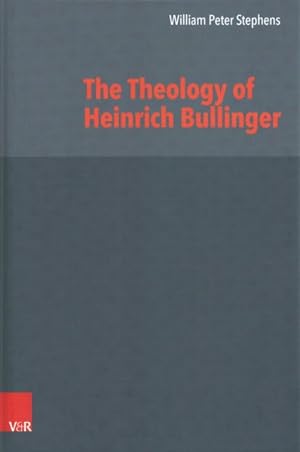 Immagine del venditore per Theology of Heinrich Bullinger venduto da GreatBookPrices