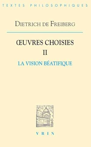 Image du vendeur pour Oeuvres Choisies : La Vision Beatifique -Language: french mis en vente par GreatBookPrices