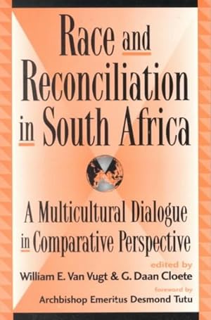 Immagine del venditore per Race and Reconciliation in South Africa : A Multicultural Dialogue in Comparative Perspective venduto da GreatBookPrices