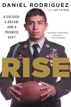 Imagen del vendedor de Rise : A Soldier, a Dream, and a Promise Kept a la venta por GreatBookPrices