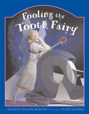 Seller image for Fooling The Tooth Fairy for sale by GreatBookPrices