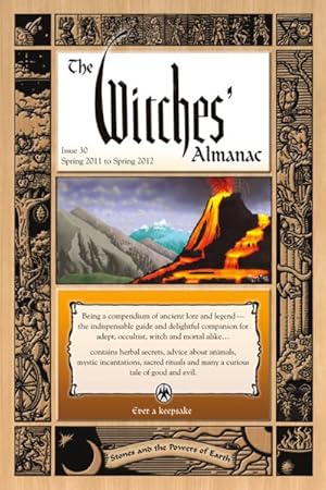 Image du vendeur pour Witches' Almanac: Issue 30 : Spring 2011-Spring 2012: Stones and the Powers of Earth mis en vente par GreatBookPrices
