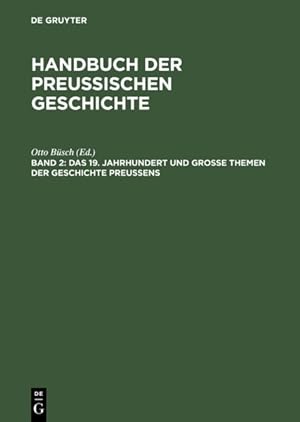 Seller image for Das 19. Jahrhundert Und Groe Themen Der Geschichte Preuens -Language: german for sale by GreatBookPrices