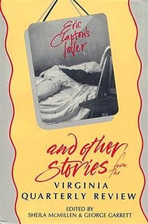 Seller image for Eric Clapton's Lover and Other Stories from the Virginia Quarterly Review for sale by GreatBookPrices