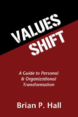 Imagen del vendedor de Values Shift: A Guide to Personal and Organizational Transformation (Paperback or Softback) a la venta por BargainBookStores