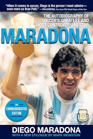 Bild des Verkufers fr Maradona : The Autobiography of Soccer's Greatest and Most Controversial Star zum Verkauf von GreatBookPrices