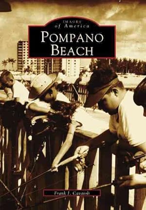 Bild des Verkufers fr Pompano Beach zum Verkauf von GreatBookPrices