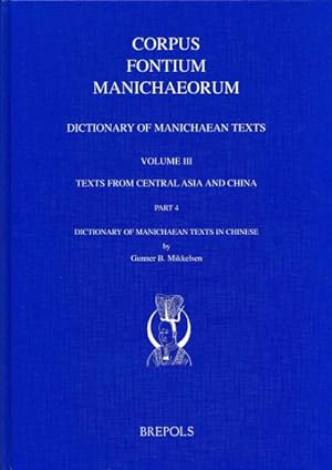 Image du vendeur pour Dictionary of Manichaean Texts : Texts from Central Asia and China -Language: chinese mis en vente par GreatBookPrices