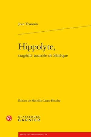 Bild des Verkufers fr Hippolyte, Tragedie Tournee De Seneque -Language: french zum Verkauf von GreatBookPrices