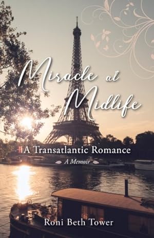 Seller image for Miracle at Midlife : A Transatlantic Romance for sale by GreatBookPrices