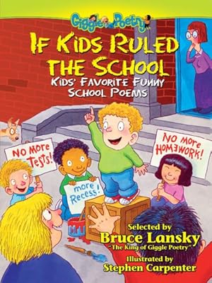 Seller image for If Kids Ruled the School : More Kids' Favorite Funny School Poems for sale by GreatBookPrices
