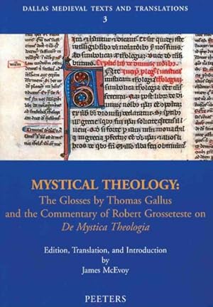 Seller image for Mystical Theology : The Glosses by Thomas Gallus and the Commentary of Robert Grosseteste De Mystica Theologia for sale by GreatBookPrices