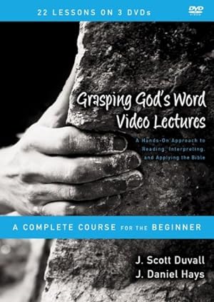 Seller image for Grasping God's Word Video Lectures : A Hands-On Approach to Reading, Interpreting, and Applying the Bible, a Complete Course for the Beginner for sale by GreatBookPrices