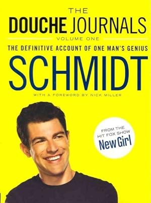 Seller image for Douche Journals : The Definitive Account of One Man's Genius: 2005-2010 for sale by GreatBookPrices