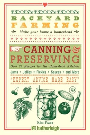 Seller image for Canning & Preserving : Over 75 Recipes for the Homestead Kitchen for sale by GreatBookPrices